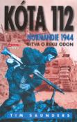 Kniha: Kóta 112 - Normandie 1944 - Marianna Grznárová, Tim Saunders