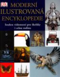 Kniha: Moderní ilustrovaná encyklopedie - Souhrn vědomostí pro školáky i celou rodinu - neuvedené