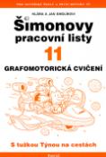 Kniha: Šimonovy pracovní listy 11 - Grafomotorická cvičení - Klára Smolíková, Jan Smolík