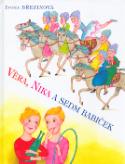 Kniha: Věra, Nika a sedm babiček - Ivona Březinová, Marie Tichá