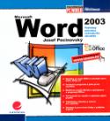 Kniha: Microsoft Word 2003 - Podrobný průvodce začínajícího uživatele - Josef Pecinovský