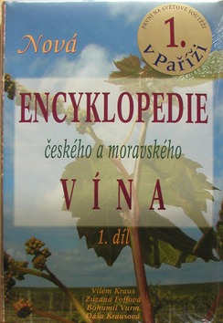 Kniha: Nová encyklopedie českého a moravského vína 1.díl - neuvedené, Vilém Kraus