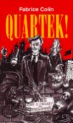 Kniha: Quartek! - Fabrice Colin, Harald Tondern