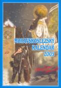 Kniha: Moravskoslezský kalendář 2005 - Pokoj lidem dobré vůle!