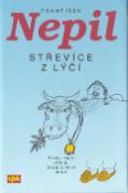 Kniha: Střevíce z lýčí - Krávy moje, krávy, zlatý zvonce máte - František Nepil, Miloslav Jágr