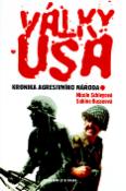 Kniha: Války USA - Kronika agresivního národa - Nicole Schleyová, Sabine Busseová