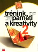 Kniha: Trénink paměti a kreativity 2. - Testy a hlavolamy pro zvýšení výkonnosti vašeho mozku - Ken Russell, Philip Carter