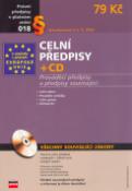 Kniha: Celní předpisy + CD - aktualizováno k 4.8.2004 - Elvíra Rendulová, Jaroslav Leks, neuvedené