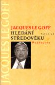 Kniha: Hledání středověku - Jacques Le Goff