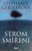 Kniha: Strom smíření - Stephanie Gertlerová