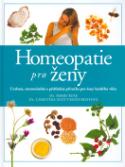 Kniha: Homeopatie pro ženy - Ucelená, srozumitelná a přehledná příručka pro ženy každéhop věku - Barry Rosse, Christina Scott-Moncrieffová