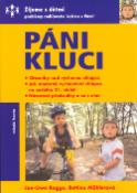 Kniha: Páni kluci - Otazníky nad výchovou chlapců - Jan-Uwe Rogge, Bettina Mählerová