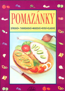 Kniha: Pomazánky - Sýrové,tvarohové,masové,rybí.. - Luděk Schneider, Vladimír Chaloupka