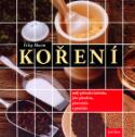 Kniha: Koření - malý průvodce kořením, jeho původem, pěstováním a použitím - Filip Murin
