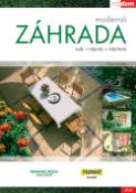 Kniha: Moderná záhrada - rady, nápady, inšpirácie - Ľubica Lešinská