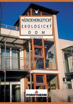 Kniha: Nízkoenergetický ekologický dom - Eugen Nagy