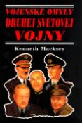 Kniha: Vojenské omyly druhej svetovej vojny - Kenneth Macksey