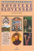 Kniha: Novoveké Slovensko - Cesta dejinami - Miroslav Kučera, Matúš Kučera