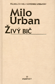 Kniha: Živý bič - Milo Urban