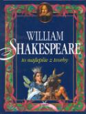 Kniha: William Shakespeare - To najlepšie z tvorby - William Shakespeare