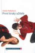 Kniha: První kroky učitele - Libuše Podlahová