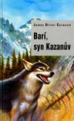 Kniha: Barí, syn Kazanův - James Oliver Curwood