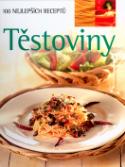 Kniha: Těstoviny - 100 nejlepších receptů - Linda Doeserová