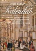 Kniha: Kalendář - aneb čtení o velkém plese korunovačním 12. září 1791 - Josef Petráň