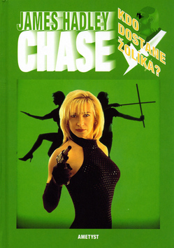 Kniha: Kdo dostane žolíka? - James Hadley Chase