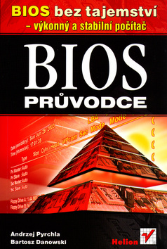 Kniha: BIOS Průvodce - Andrzej Pyrchla, Bartosz Danowski