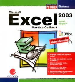 Kniha: Excel 2003 - Podrobný průvodce začínajícího uživatele - Martina Češková