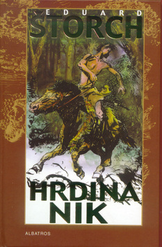 Kniha: Hrdina Nik - Eduard Štorch