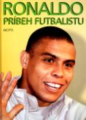 Kniha: Ronaldo Príbeh futbalistu - Ivan Niňaj, neuvedené
