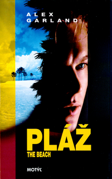 Kniha: Pláž - The Beach - Alex Garland
