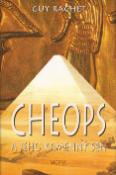 Kniha: Cheops a jeho kamenný sen - Guy Rachet