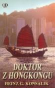 Kniha: Doktor z Hongkongu - Heinz G. Konsalik