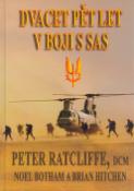 Kniha: Dvacet pět let v boji s SAS - Peter Ratcliffe