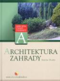 Kniha: Architektura zahrady - Bohdan Dlouhý