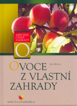 Kniha: Ovoce z vlastní zahrady - Ján Mezey
