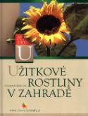 Kniha: Užitkové rostliny v zahradě - neuvedené, Vlastimil Mikoláš