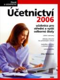 Kniha: Účetnictví 2006 - učebnice pro střední a vyšší odborné školy - Jitka Mrkosová