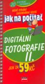 Kniha: Digitální fotografie II. - 20 Digitální fotografie - Marie Němcová