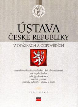 Kniha: Ústava České republiky - V otázkách a odpovědích - Jiří Nolč, Tomáš Jirků