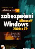 Kniha: Mistrovství v zabezpečení Microsoft Windows 2000 a XP + CD - Ed Bott, Carl Siechert