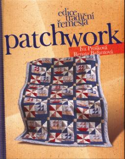 Kniha: Patchwork - Iva Prošková, Renata Bažantová