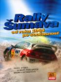 Kniha: Rally Šumava - od roku 1964 po současnost - Pavel Vydra