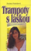 Kniha: Trampoty s láskou - Zuzana Francková