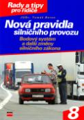 Kniha: Nová pravidla silničního provozu - Bodový systém a další změny od  1.7.2006 - Tomáš Beran