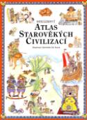 Kniha: Obrázkový atlas starověkých civilizací - Daniela De Luca, Neil Morris