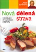 Kniha: Nová dělená strava - Individuální čtrnáctidenní programy - neuvedené, Ursula Summová